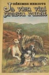 Ja vien viņi prastu runāt