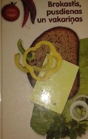 Brokastis, pusdienas un vakariņas