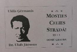 Mosties, celies, strādā!