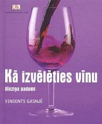 Kā izvēlēties vīnu