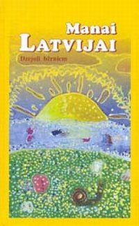 Manai Latvijai