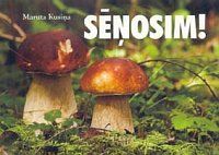 Sēņosim!