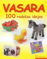 Vasara. 100 radošas idejas