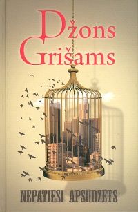 Nepatiesi apsūdzēts