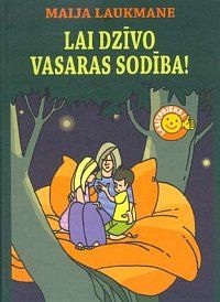 Lai dzīvo vasaras sodība!