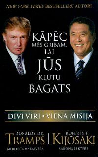 Kāpēc mēs gribam, lai jūs kļūtu bagāts