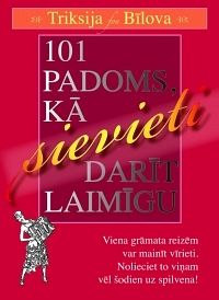 101 padoms, kā sievieti darīt laimīgu