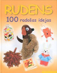Rudens. 100 radošas idejas