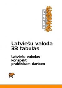 Latviešu valoda 33 tabulās