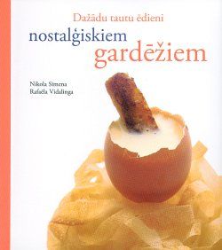 Dažādu tautu ēdieni nostalģiskiem gardēžiem