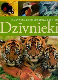 Dzīvnieki - ilustrēta enciklopēdija bērniem