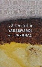 Latviešu sakāmvārdi un parunas