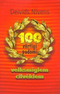 100 vērtīgi padomi veiksmīgiem cilvēkiem