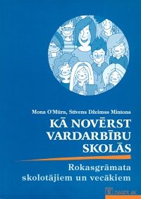 Kā novērst vardarbību skolās