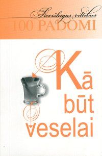 100 padomi, kā būt veselai