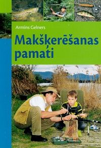 Makšķerēšanas pamati
