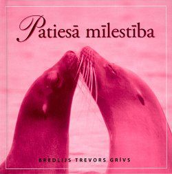 Patiesā mīlestība