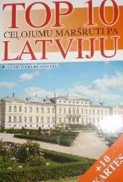 Top 10 ceļojumu maršruti pa Latviju