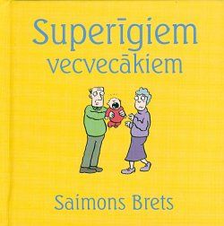 Superīgiem vecvecākiem