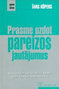 Prasme uzdot pareizos jautājumus