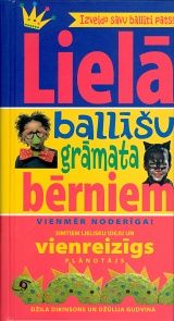 Lielā ballīšu grāmata bērniem