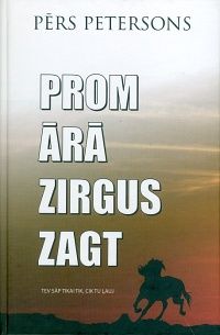 Prom ārā zirgus zagt