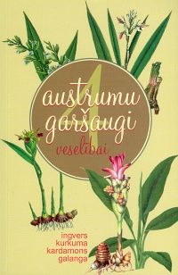 Četri austrumu garšaugi veselībai