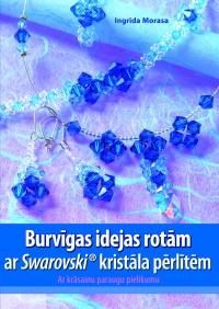 Burvīgas idejas rotām ar Swarovski kristāla pērlītēm