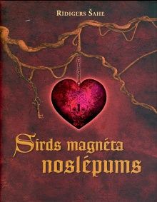 Sirds magnēta noslēpums