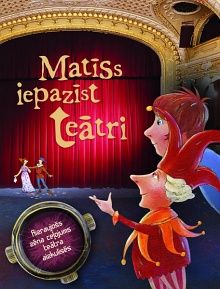 Matīss iepazīst teātri