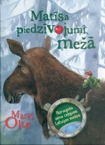 Matīsa piedzīvojumi mežā