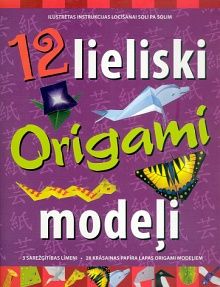12 lieliski origami modeļi
