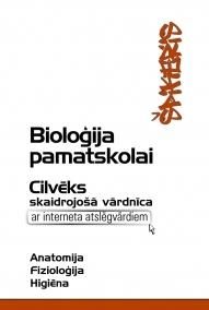 Biologija pamatskolai. Cilvēks. Skaidrojošā vārdnīca