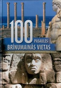 100 pasaules brīnumainās vietas