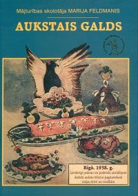 Aukstais galds - lietderīgi padomi un praktiski aizrādījumi dažādu auksto ēdienu pagatavošanā mājas dzīvē un viesībām
