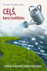 Ceļš, kuru izvēlēties