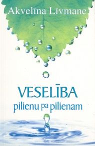 Veselība pilienu pa pilienam
