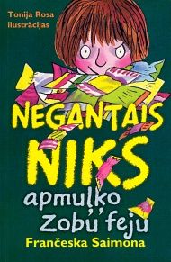 Negantais Niks apmuļķo Zobu feju