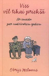 Viss vēl tikai priekšā