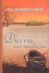 Durvis nav aizslēgtas