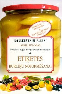 Augļi un ogas - populāras augļu un ogu ievārījumu receptes & etiķetes burciņu noformēšanai