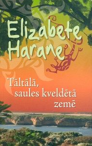 Tāltālā, saules kveldētā zemē