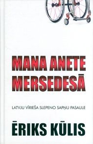 Mana Anete mersedesā