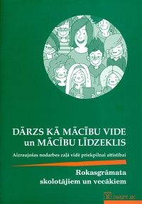 Dārzs kā mācību vide un mācību līdzeklis