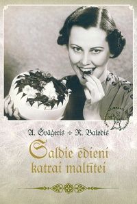 Saldie ēdieni katrai maltītei