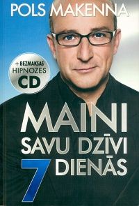 Maini savu dzīvi 7 dienās