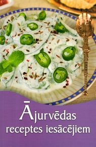 Ājurvēdas receptes iesācējiem