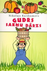Gudrs sakņu dārzs