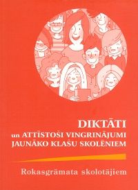 Diktāti un attīstoši vingrinājumi jaunāko klašu skolēniem