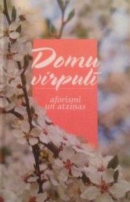 Domu virpulī    aforismi un atziņas